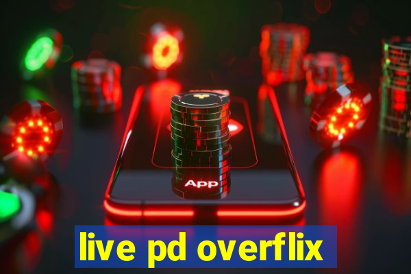 live pd overflix